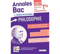 Annales Bac - Philosophie - 2027: Sujets corrigés et fiches de révisions