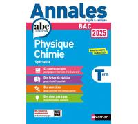 Annales Bac Physique Chimie Term. 2025 - Corrigé - Karine Marteau-Bazouni - Nathan - broché - Scolaire / Universitaire