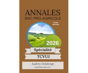 Annales Bac Pro Agricole Technicien Conseil Vente Univers Jardinerie TCVUJ 2026