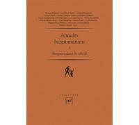 Annales bergsoniennes, I Bergson dans le siècle - Frédéric Worms - Puf - broché - Essai