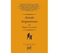 Annales bergsoniennes, III Bergson et la science. Avec des textes inédits de Bergson, Cassirer et Canguilhem - Frédéric Worms - Puf - broché - Etude