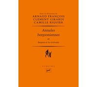 Annales Bergsoniennes - Tome 9, Bergson Et Les Écrivains