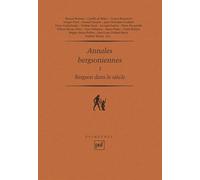 Annales Bergsoniennes - Tome 1, Bergson Dans Le Siècle