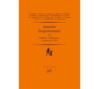 Annales bergsoniennes, VII: Bergson, l'Allemagne, la guerre de 1914