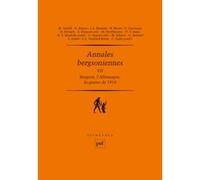 Annales bergsoniennes, VII: Bergson, l'Allemagne, la guerre de 1914