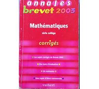 Annales Brevet 2003 : Mathématiques, série collège (Corrigés)