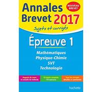 Annales Brevet 2017 Maths, Physique-Chimie, Svt et Technologie 3e - Nouveau programme 2016