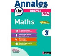 Annales ABC du Brevet 2024 – Maths 3e – Sujets et corrigés + fiches de révisions – Nathan