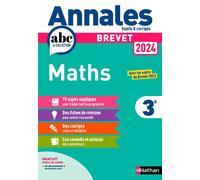 Annales ABC du Brevet 2024 – Maths 3e – Sujets et corrigés + fiches de révisions – Nathan