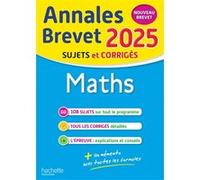Annales BREVET 2025 - Maths 3e - sujets et corrigés
