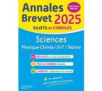 Annales BREVET 2025 - Sciences 3e - sujets et corrigés Sébastien Dessaint (Auteur), Malorie Gorillot (Auteur)