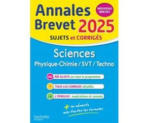 Annales BREVET 2025 - Sciences 3e - sujets et corrigés Sébastien Dessaint (Auteur), Malorie Gorillot (Auteur)