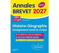 Annales Brevet 2027 - Histoire-géo-EMC 3e - sujets et corrigés - Christophe Saïsse - Hachette Education - broché - Scolaire / Universitaire