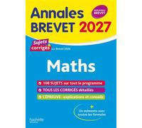 Annales Brevet 2027 - Maths 3e - sujets et corrigés - Philippe Rousseau - Hachette Education - broché - Scolaire / Universitaire