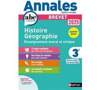Annales Brevet Histoire Géographie Enseignement Moral et Civique 2025 - Corrigé - Grégoire Pralon - Nathan - broché - Scolaire / Universitaire