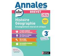 Nathan – Annales ABC Brevet 2026 : Histoire‑Géo‑EMC 3e – Sujets & corrigés + fiches