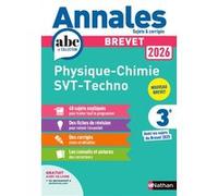 Annales ABC Brevet 2026 - Physique-Chimie SVT Technologie 3e - Sujets corrigés + fiches - Nathan