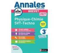 Annales Brevet Physique Chimie - SVT - Techno 2027 - Corrigé - Nicolas Coppens - Nathan - broché - Scolaire / Universitaire
