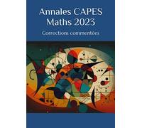 Annales CAPES Maths 2023: Corrections commentées