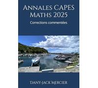 Annales CAPES Maths 2025: Corrections commentées