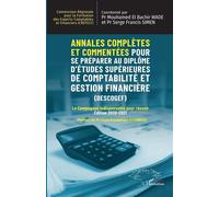 Annales complètes et commentées pour se préparer au Diplôme d'Études Supérieures de Comptabilité et Gestion Financière (DESCOGEF) Édition 2020-2021 Le Compagnon indispensable pour réussir - Cossi Emma