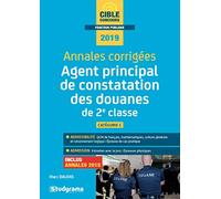 Annales corrigées agent principal de constatation des douanes 2e classe 2019: catégorie C