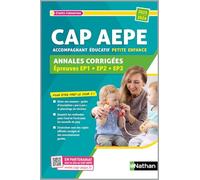 Annales corrigées – CAP Accompagnant éducatif petite enfance – AEPE – 2025/2026 – Nathan