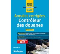 Annales corrigées contrôleur des douanes: concours 2020
