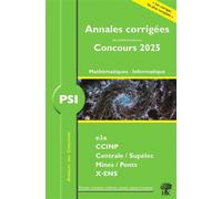 William Aufort – Annales corrigées des concours 2025 PSI – Mathématiques et Informatique – Broché