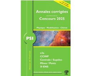 Annales corrigées des problèmes posés aux concours 2025 - PSI Physique, Modélisation et Chimie Alexandre Hérault (Auteur), Jacques Ding (Auteur)
