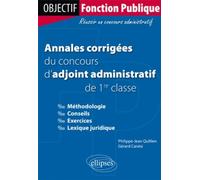 Annales corrigées du concours d'adjoint administratif de 1re classe