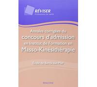 annales corrigees du concours d'admission en institut de formation en masso-kine: ECOLE DE BERCK-SUR-MER