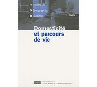 Annales De Démographie Historique N° 1/2009 - Domesticité Et Parcours De Vie