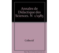 Annales de Didactique des Sciences. N 1/1985
