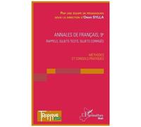 Annales de Français 9e - Methodes et conseils pratiques - Omar Sylla - L'harmattan - broché - Scolaire / Universitaire