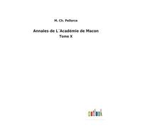 Annales De L?Académie De Macon