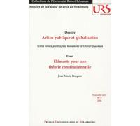 Annales De La Faculté De Droit De Strasbourg N° 8, 2006 - Action Publique Et Globalisation