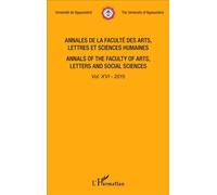 Annales de la faculté des arts, lettres et sciences humaines Vol XVI - 2015 Annals of the faculty of arts, letters and social sciences - Collectif - L'harmattan - broché - Revue