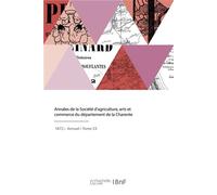 Annales de la Société d'agriculture, arts et commerce du département de la Charente - Collectif - Hachette Bnf - broché - Livre