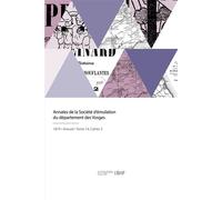 Annales de la Société d'émulation du département des Vosges - Société d'émulation des Vosges - Hachette Bnf - broché - Livre