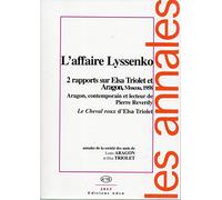 Annales de la Société Louis Aragon et Elsa Triolet N°15: L'Affaire Triolet