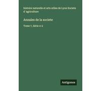 Annales de la societe: Tome 7, Série 4-2