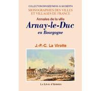 Annales de la ville d'Arnay-le-Duc en Bourgogne