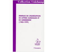 Annales de l'agrégation de lettres classiques et de grammaire, 1983-1999 - Collectif - Honore Champion - broché - Etude