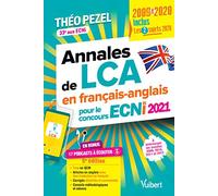 Annales de LCA en français-anglais pour le concours ECNi 2021: Inclus : les 2 sujets 2020 - En bonus : 17 podcasts à écouter
