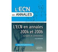 Annales de l'ECN 2004 et 2006 - Asma Bekhouche - Ellipses - broché - Livre