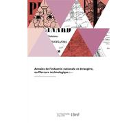 Annales de l'industrie nationale et étrangère ou Mercure technologique - Marie-Anne Adélaïde Le Normand - Hachette Bnf - broché - Livre