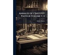 Annales de l'Institut Pasteur Volume t. 4