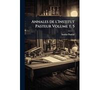 Annales de l'Institut Pasteur Volume t. 5