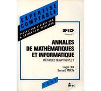 Annales de mathématiques et informatique: Méthodes quantitatives 1, DPECF (épreuve n 3) (ancienne édition)